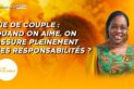 Vie De Couple : Quand On Aime, On Assure Pleinement Ses ResponsabilitÉs.